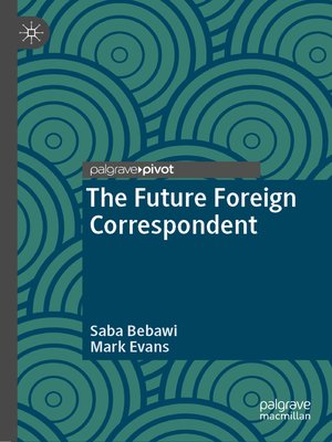 cover image of The Future Foreign Correspondent